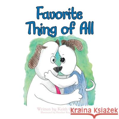 Favorite Thing of All Keith Ogorek, Heather Ray Boelke 9798823017275