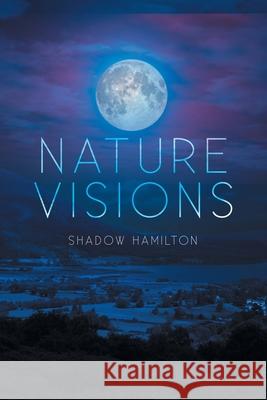 Nature Visions Shadow Hamilton 9798823088671