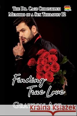 Finding True Love Grayson Ace   9798823200417 4 Horsemen Publications, Inc.