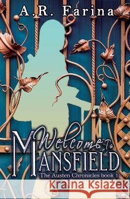 Welcome To Mansfield A R Farina   9798823201445 4 Horsemen Publications, Inc.