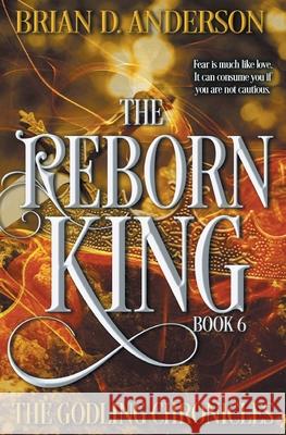 The Reborn King Brian D Anderson 9798823205832