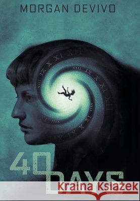 40 Days Devivo, Morgan 9798823209892 4 Horsemen Publications