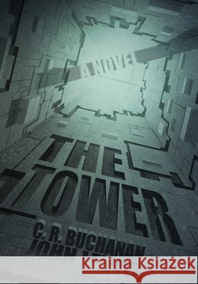 The Tower Buchanan, C. R., Lewis, John 9798823211604