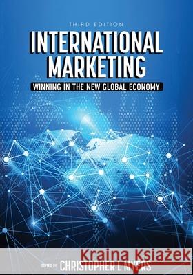 International Marketing: Winning in the New Global Economy Christopher Myers 9798823396837