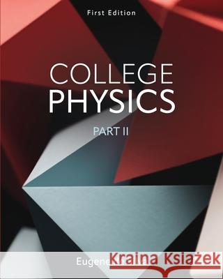 College Physics, Part 2 Eugene de Silva 9798823396912