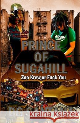 The Prince Of Sugahill Dg Santana 9798824559460 Independently Published