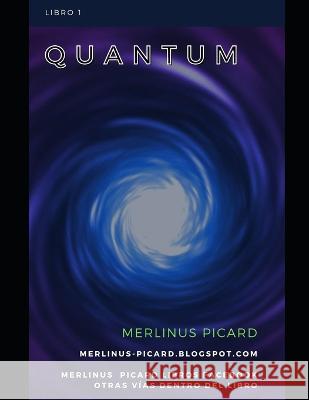 Quantum Merlinus Picard   9798824573602