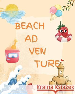 Beach Anventure: my first Artwork Yasemin Aydin 9798825089362