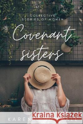 Covenant Sisters Karen Lynn Sumrall 9798825504391