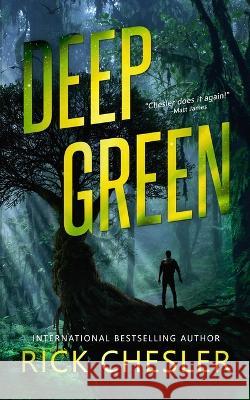 Deep Green Rick Chesler   9798826453926