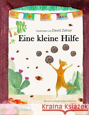 Eine kleine Hilfe David Zelnar, Josephine Mayer-Hartmann, Jenny Cravens 9798826979785 Independently Published