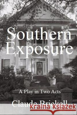 Southern Exposure Claude Brickell   9798827105473