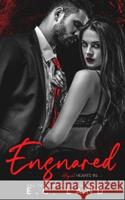 Ensnared E C Land 9798828525539 Independently Published