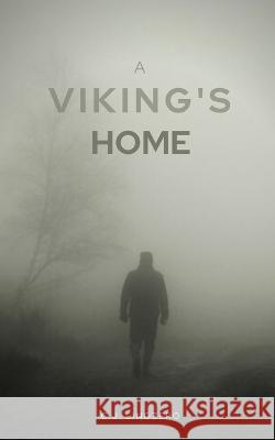 A Viking's Home C J Lingzero 9798830470971 Independently Published