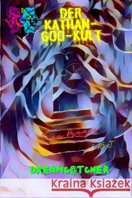 Der Kathan-Goo-Kult Tina Krauss 9798830507028