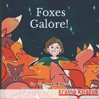 Foxes Galore! Marjorie Foxx, Katie Dane 9798830596930