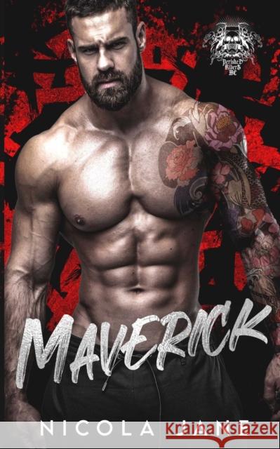 Maverick (Perished Riders MC Book 1) Nicola Jane, Nicola Jane, Rebecca Vazquez, Jackie Zielger 9798830873444