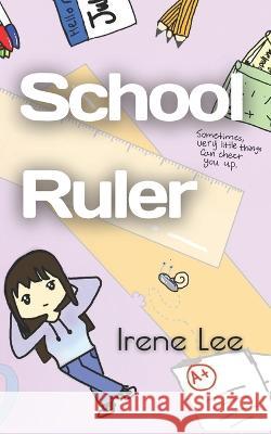 School Ruler Irene Lee 9798830930352