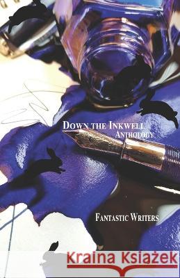 Down the Inkwell Nicola Warner Mina M Tina Cooper 9798831196849 Independently Published