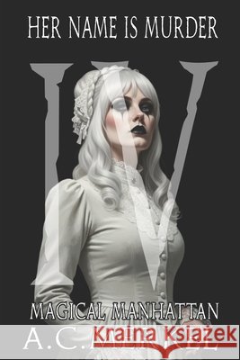 Magical Manhattan A C Merkel 9798831267167