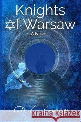 Knights of Warsaw D E Cummings   9798831585148 Independently Published