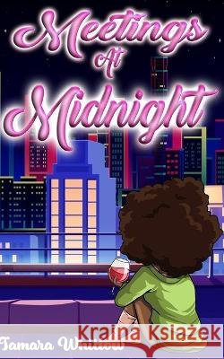 Meetings at Midnight Whitlow Tamara Whitlow 9798831997033
