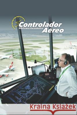 Controlador Aéreo Facundo Conforti 9798832327587