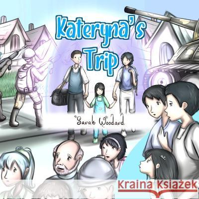Kateryna's Trip Woodard Sarah Woodard 9798832615004