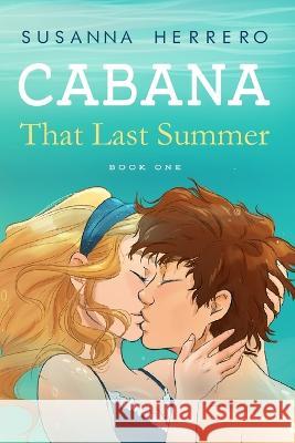 That Last Summer Susanna Herrero, Virginia Cavanillas 9798832863405