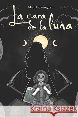 La cara de la luna  9798833714133 Independently published
