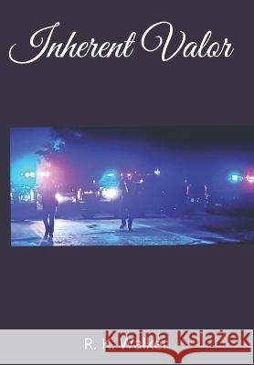 Inherent Valor: Jack Bergman Mysteries Book 10 R K Walker   9798834189381 Independently Published