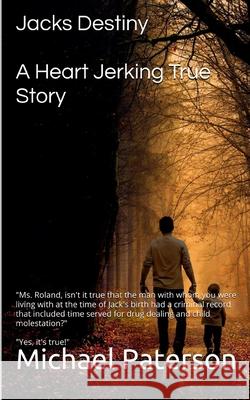 Jack's Destiny Michael Paterson 9798834234685