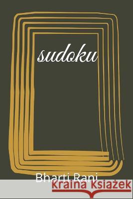 sudoku Bharti Rani 9798835219568