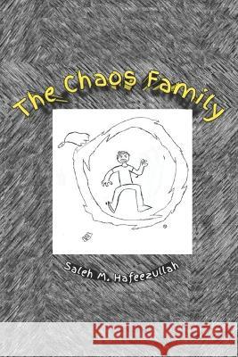 The Chaos Family Hafeezullah Saleh M. Hafeezullah 9798835263547 Independently published