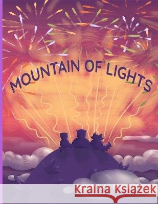 Mountain of Lights Rose Rae Brightly, Alina Yarosh 9798835300624