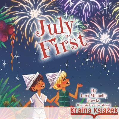 July First Hawks Lori Michelle Hawks 9798835374885 Independently published