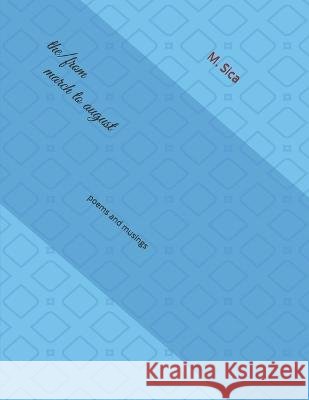 the/from march to august M Sica 9798835386963 Independently Published