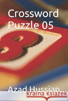 Crossword Puzzle 05 Azad Hussian 9798835453603