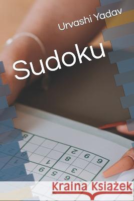 Sudoku Urvashi Yadav 9798835628117 Independently Published