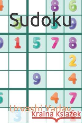 Sudoku Urvashi Yadav 9798835630271 Independently Published