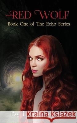 Red Wolf L J Windridge   9798835776849 Independently Published