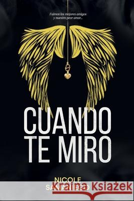 Cuando Te Miro Nicole Marie Samaniego 9798836439965