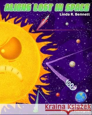 Aliens Lost In Space Martin Melogno Linda R Bennett  9798836555368