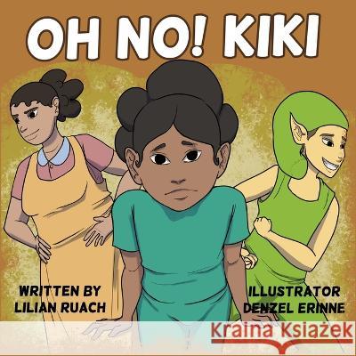 Oh No Kiki Lilian Ruach 9798836835156