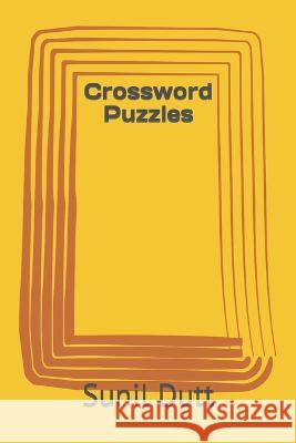 Crossword Puzzles Sunil Dutt 9798837249716