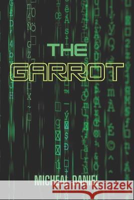 The Garrot Daniel, Michael 9798837362675