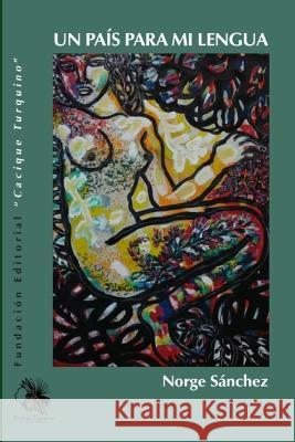 Un Pais Para Mi Lengua Norge Sanchez   9798837385070 Independently Published