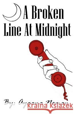 A Broken Line At Midnight Noman Ayaana Noman 9798837491993