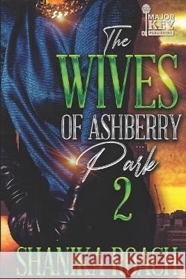 The Wives of Ashberry Park 2 Write Guidance Editing Shanika Roach  9798837732959 Independently Published