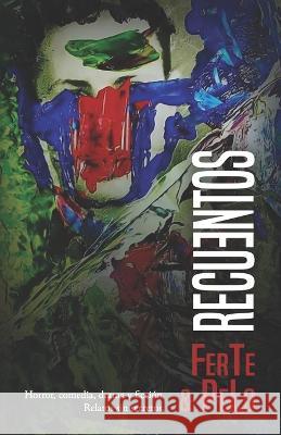 Recuentos Ferte Y Pelo 9798837855795 Independently Published